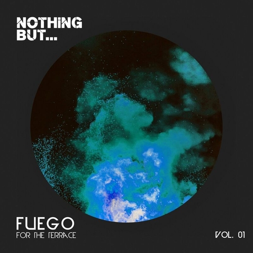 VA - Nothing But... Fuego For The Terrace, Vol. 01 [NBFFTT01B]